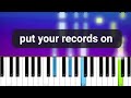 Put Your Records On - Corinne Bailey Rae, Ritt Momney (Piano Tutorial)
