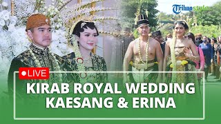 LIVE: SAKRAL! Kirab Royal Wedding Kaesang dan Erina Gudono, Diiringi Gending-gending Jawa Klasik