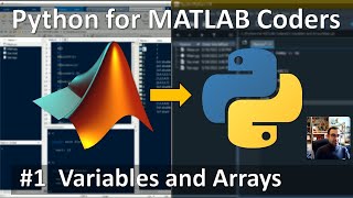 Python For MATLAB Coders #1 Variables and Arrays