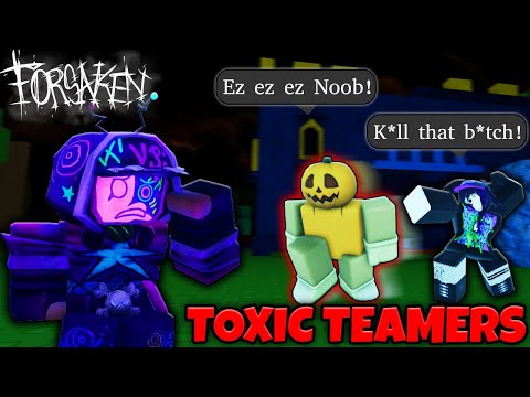 I Made the Most TOXIC TEAMERS in Forsaken RAGEQUIT!