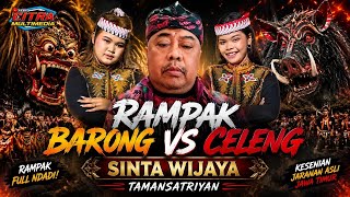Download lagu RAMPAK BARONG VS CELENG CANTIK SINTA WIJAYA TAMANSATRIYAN mp3 Download lagu RAMPAK BARONG VS CELENG CANTIK SINTA WIJAYA TAMANSATRIYAN mp3