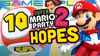 10 Hopes for Super Mario Party 2!