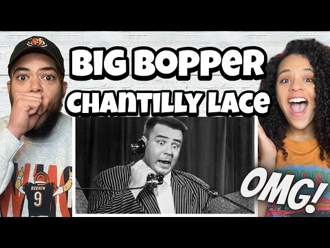 BIG WHAT!?..Big Bopper - Chantilly Lace | FIRST TIME HEARING  REACTION
