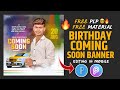 Coming Soon Birthday Banner Editing In Picsart | Birthday Banner Editing | free plp file 😍🔥