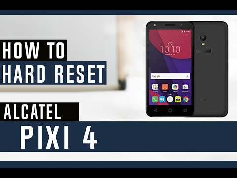 How to Restore Alcatel Pixi 4 to Factory Settings