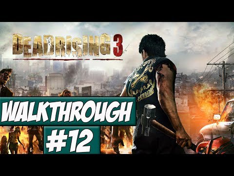 Dead Rising 3 Walkthrough Ep.12 w/Angel - More Survivors!