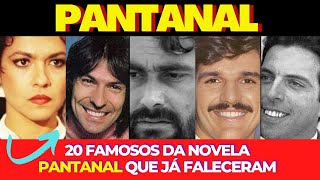 20 Atores e Atrizes que Já Morreram da Novela Pantanal e Talvez Você não Lembre
