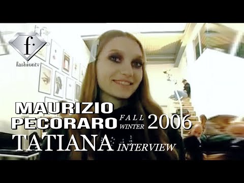 Tatiana Lyadochkina for Maurizio Pecoraro Fall/Winter 2006 interview