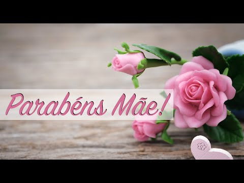 Parabéns Mãe! Feliz Aniversário! (Mensagem de aniversário para mãe)