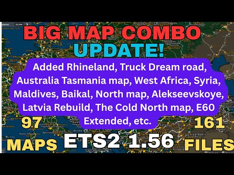 ETS2 1.56 BIG MAP COMBO UPDATE!  97 MAPS . All map links, and placed in the correct load order👍