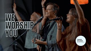 &quot;We Worship You&quot; | Tommy Walker &amp; Eileen Walker