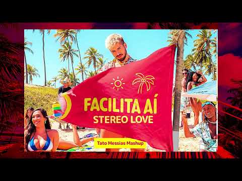 Zé Felipe  - Facilita Aí x Stereo Love (Tato Messias Mashup)