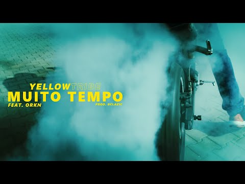The YellowTribe - MUITO TEMPO Ft. ORKAAN (Prod. BClazic)