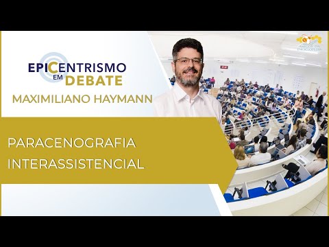 Epicentrismo em Debate 158 - Paracenografia Interassistencial (Paratecnologia)