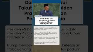 Presiden Trump Akui Takut Prabowo di Depan Pemimpin Dunia, Takut Marah dan Sulit Menghadapi