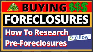BUYING FORECLOSURES: How To Research a Zillow Pre-Foreclosure
