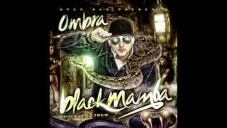 Ombra - 'Black Mamba' mixtape (mixed by Dj Trew)