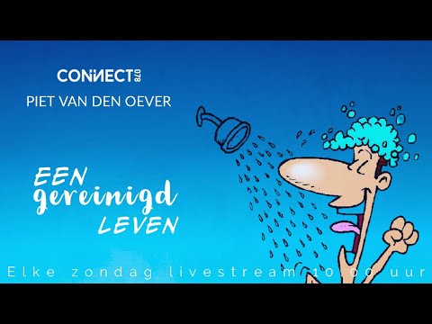 Piet van den Oever | Een gereinigd leven | 18 juli 2021