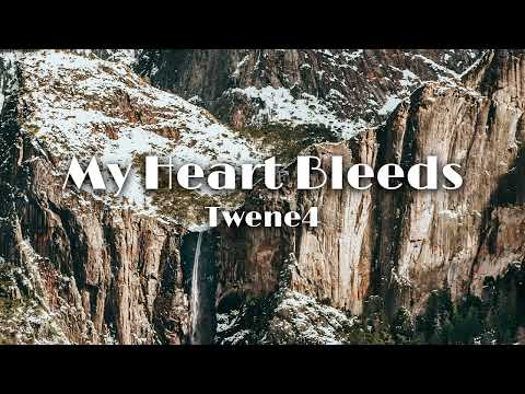 Twene4 - My Heart Bleeds | TikTok - Sad Music