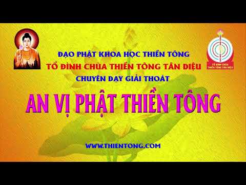 AN VỊ PHẬT THIỀN TÔNG - DÀNH CHO NGƯỜI MUỐN GIÁC NGỘ