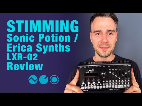 Stimming reviews Sonic Potion / Erica Synths LXR-02