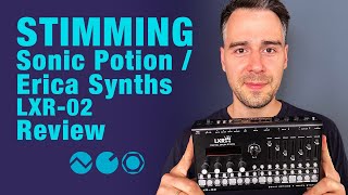 Video thumbnail for Stimming reviews Sonic Potion / Erica Synths LXR-02 by Sense Music & Media GmbH