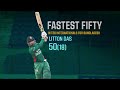 Fastest Fifty by a Bangladeshi in T20 internationals | Litton Das | 50(18) Runs