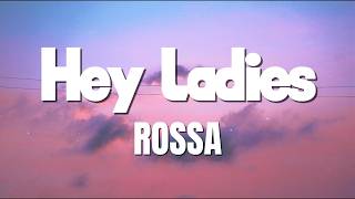 Download lagu Rossa - Hey Ladies (Lirik) mp3 Download lagu Rossa - Hey Ladies (Lirik) mp3