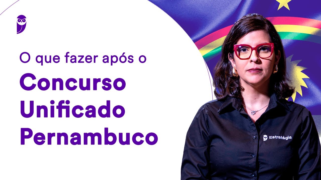 O que fazer após o Concurso Unificado Pernambuco