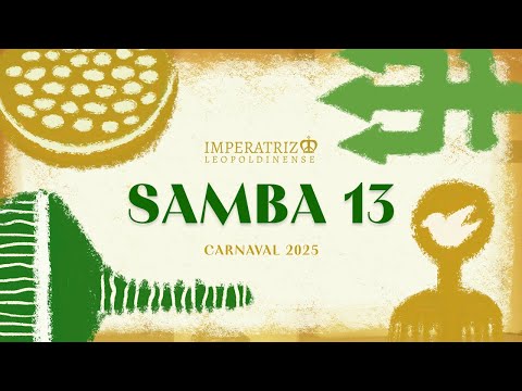 Imperatriz Leopoldinense 2025 - Samba 13: Gabriel Coelho & Parceria