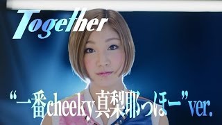 Cheeky Parade / Together 
