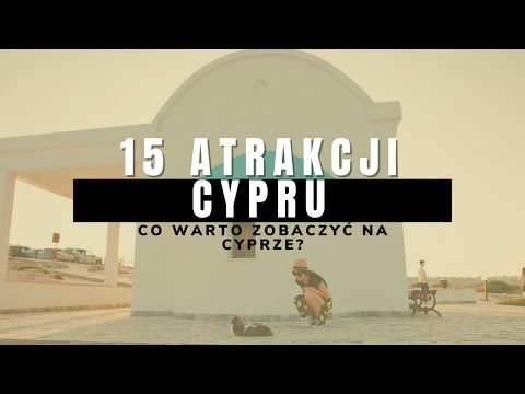 15 atrakcji Cypru, które musisz zobaczyć