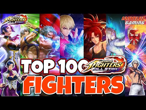TOP 100 KOF ALLSTAR Ranking! | Ultimate TIERLIST 2021