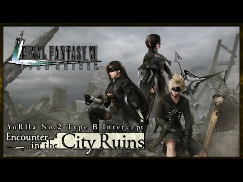 FINAL FANTASY VII: EVER CRISIS - The YoRHa No.2 Type B Intercept - Encounter in the City Ruins