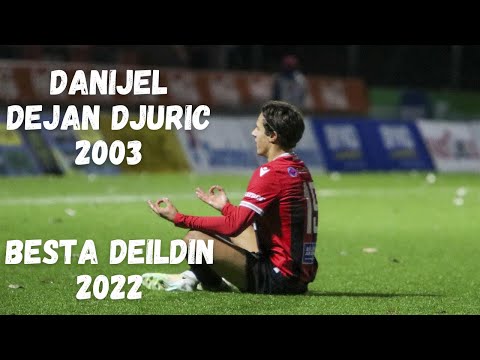 Danijel Dejan Djuric | Besta deildin | 2022
