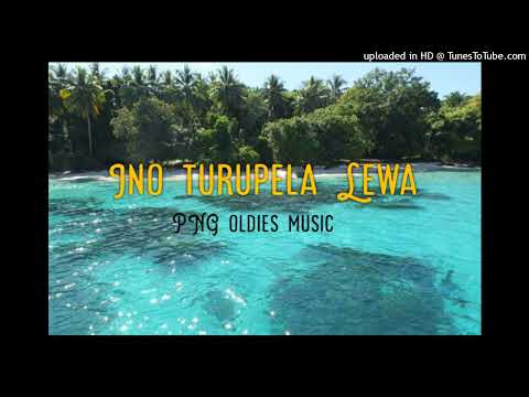 Ino turupela Lewa (PNG Local music)
