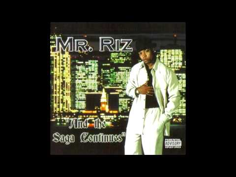 Mr. Riz: And The Saga Continues