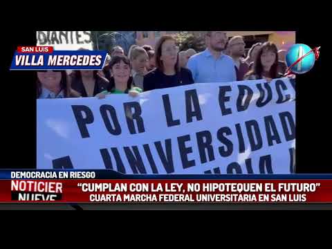 Así se vivió la Cuarta Marcha Federal Universitaria en Merlo, Villa Mercedes y San Luis.