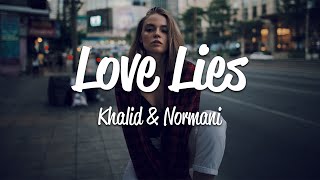 Khalid &amp; Normani - Love Lies (Lyrics)