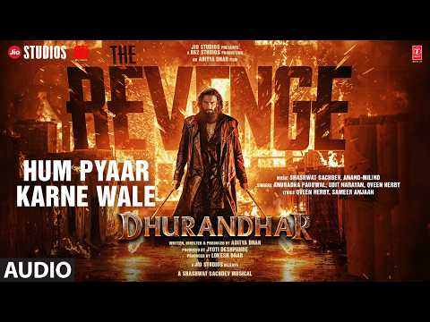 Hum Pyaar Karne Lyrics (हम प्यार करने )– Dhurandhar The Revenge thumbnail