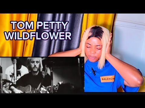 FIRST TIME HEARING Tom Petty - Wildflowers REACTION