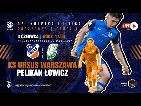 KS Ursus Warszawa vs Pelikan Łowicz | 3 czerwca 2023 r. godz. 17.00