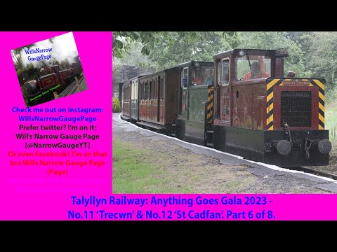 Talyllyn Railway: Anything Goes Gala 2023 - No.11 'Trecwn' & No.12 'St Cadfan'. Part 6 of 8.