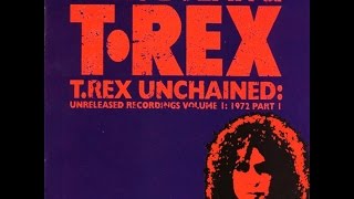 Marc Bolan &amp; T.Rex Unchained Volume 1/8