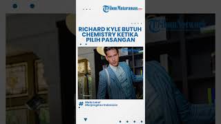 Tak Memiliki Kriteria Khusus Bagi Calon Pasangannya, Richard Kyle Perlu Rasakan Chemistry