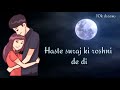 Haste Suraj Ki Roshni De Di Dil Ka Rista Best WhatsApp Status