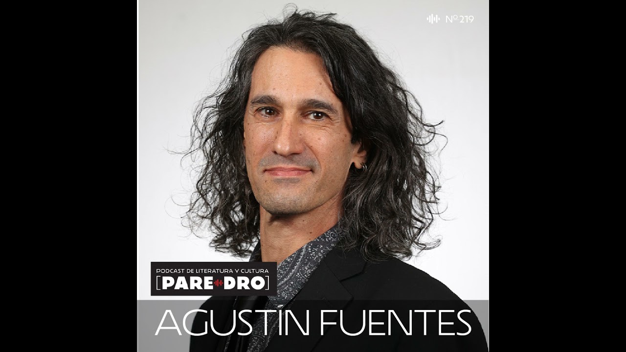 T10 E8 Agustín Fuentes, 