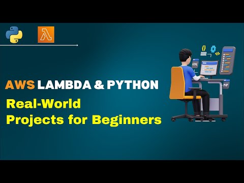 Aws Lambda Python Real World Projects For Beginners
