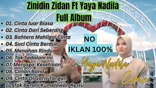 Download lagu Cinta Luar Biasa Zinidin Zidan Ft Yaya Nadila Full Album Cinta Dari Seberang mp3 Download lagu Cinta Luar Biasa Zinidin Zidan Ft Yaya Nadila Full Album Cinta Dari Seberang mp3