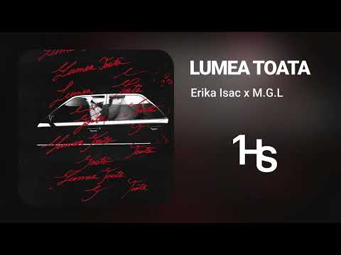 Erika Isac x M.G.L. - Lumea toată | 1 Hour